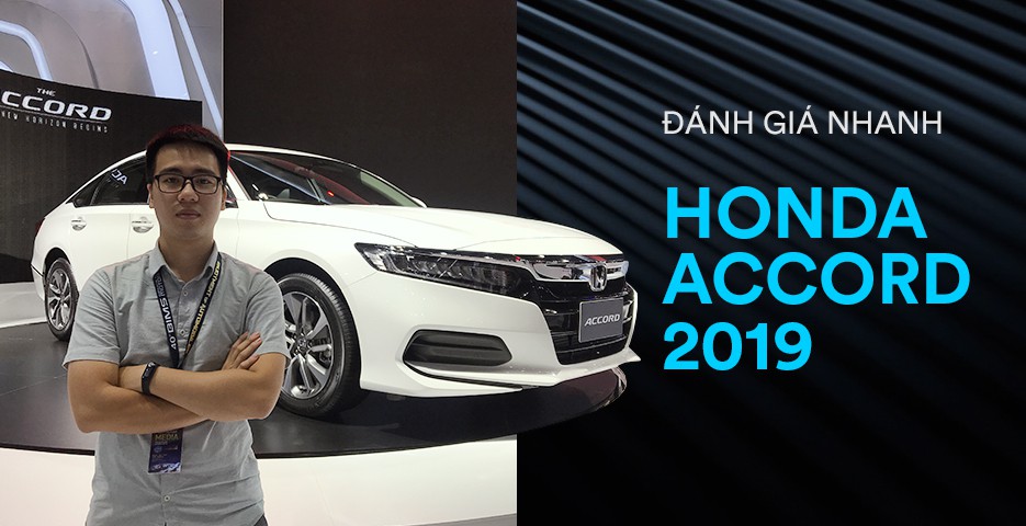 Honda Accord 2019 lột xác toàn diện: Mất chất hay nâng tầm?